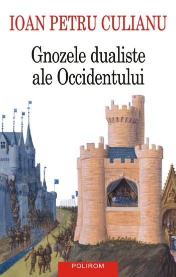 Gnozele dualiste ale Occidentului - 36.08 Lei