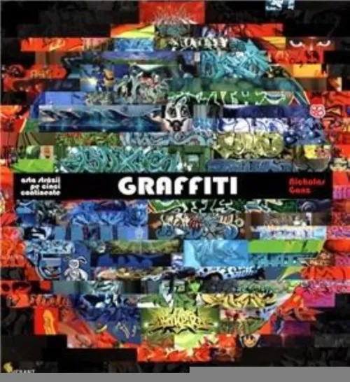 Graffiti. Arta strazii pe cinci continente - 77.30 Lei