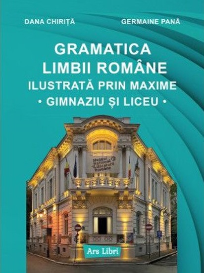 Gramatica limbii romane ilustrata prin maxime - 35.55 Lei