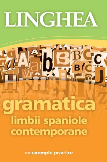Gramatica limbii spaniole contemporane cu exemple practice - 23.68 Lei