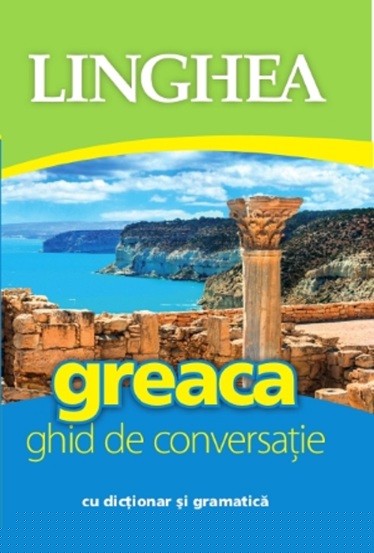 Greaca. Ghid de conversatie cu dictionar si gramatica - 31.16 Lei