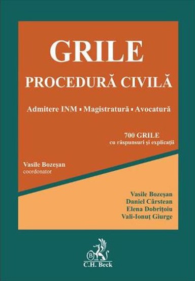 Grile procedura civila. Admitere INM. Magistratura. Avocatura - 151.40 Lei