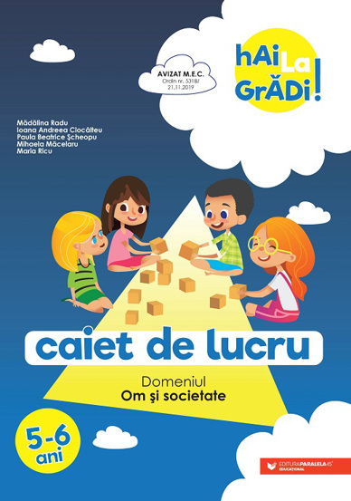 Hai la gradi! Om si societate. Caiet de lucru. 5-6 ani - 11.13 Lei