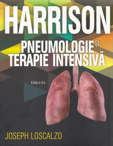 Harrison. Pneumologie si terapie intensiva Ed.2 - 205.47 Lei