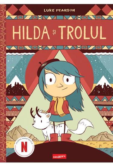 Hilda si trolul. Seria Hilda Vol.1 - 33.72 Lei