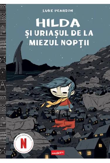Hilda si uriasul de la miezul noptii. Seria Hilda Vol.2 - 44.54 Lei