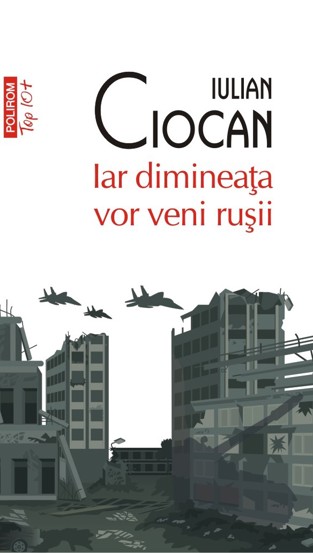Iar dimineata vor veni rusii - 30,10 Lei