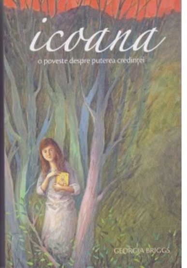 Icoana. O poveste despre puterea credintei - 16.68 Lei