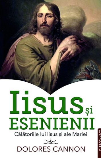 Iisus si Esenienii. Calatoriile lui Iisus si ale Mariei - 63.40 Lei