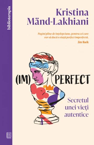 (Im) perfect. Secretul unei vieti autentice - 50.70 Lei