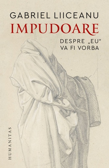 Impudoare. Despre ''eu'' va fi vorba - 45.20 Lei