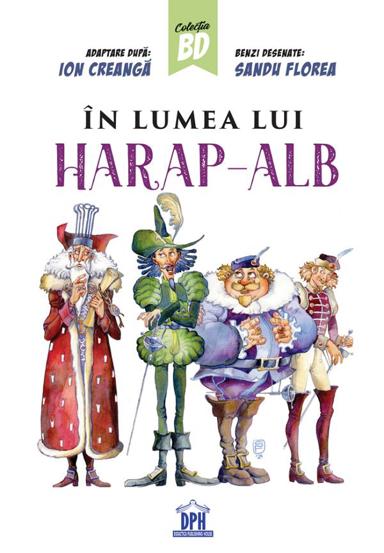 In lumea lui Harap-Alimba Benzi desenate - 34.18 Lei