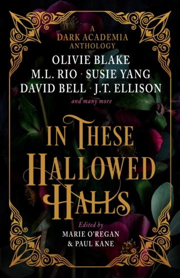 In These Hallowed Halls: A Dark Academia anthology - 52.31 Lei