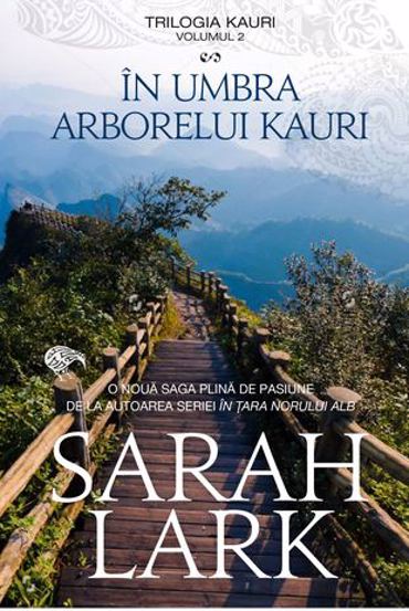 In umbra arborelui Kauri. Trilogia Kauri Vol. 2 - 44 Lei