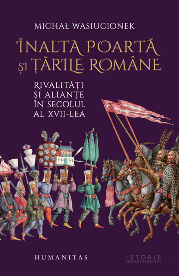 Inalta Poarta si tarile romane - 43.67 Lei