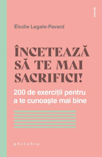 Inceteaza sa te mai sacrifici! - 23.51 Lei