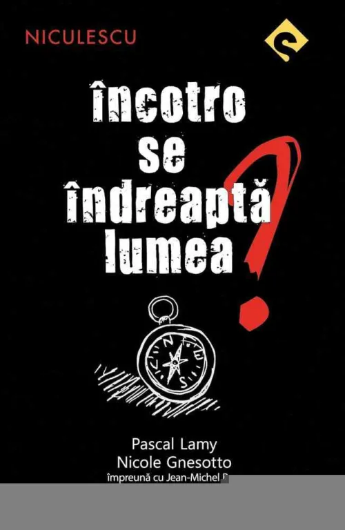 Incotro se indreapta lumea? - 19.98 Lei