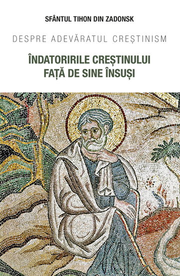Indatoririle crestinului fata de sine insusi - 16 Lei