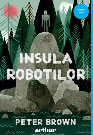 Insula robotilor. Seria Insula robotilor Vol.1 - 44,54 Lei