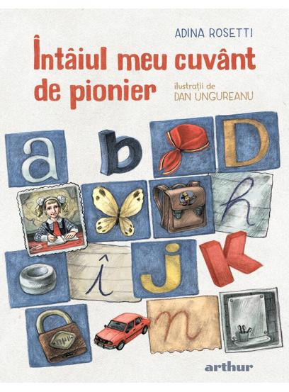 Intaiul meu cuvant de pionier - 44.54 Lei