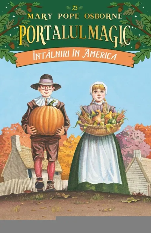 Intalniri in America. Portalul Magic nr. 23 - Editia a II-a - 18.99 Lei