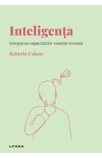Inteligenta. Integrarea capacitatilor noastre mintale - 33,74 Lei