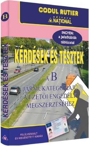 Intrebari si teste categoria B in limba maghiara pentru obtinerea permisului de conducere. 2023 - 53.68 Lei