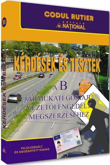 Intrebari si teste pentru obtinerea permisului de conducere auto categoria - editie in limba maghiara - 55.17 Lei