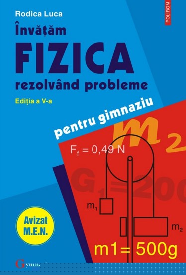 Invatam fizica rezolvand probleme pentru gimnaziu - 39.16 Lei