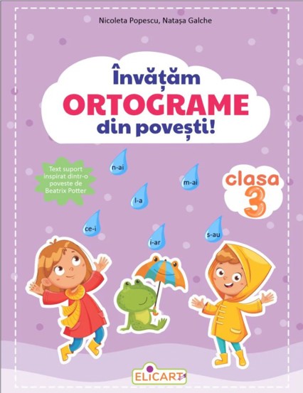 Invatam ORTOGRAME din povesti! Clasa a III-a - 13.51 Lei