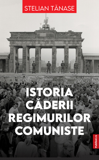Istoria caderii regimurilor comuniste - 71,80 Lei