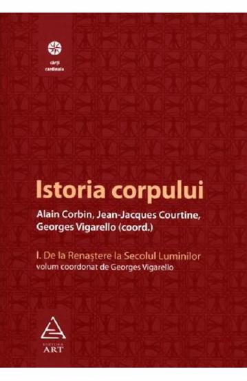 Istoria corpului Vol.1 - 53.10 Lei