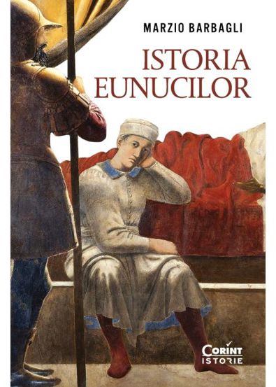 Istoria eunucilor - 61,32 Lei