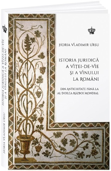 Istoria juridica a vitei-de-vie si a vinului - 57,86 Lei