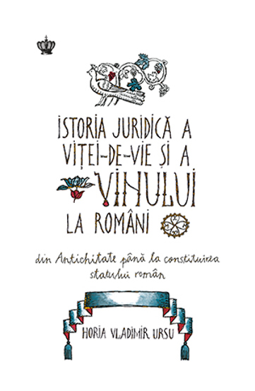 Istoria juridica a vitei-de-vie si a vinului la romani - 36 Lei
