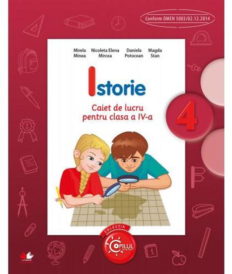 Istorie - Clasa 4 - Caiet - 13.58 Lei