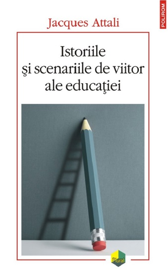 Istoriile si scenariile de viitor ale educatiei - 48,98 Lei