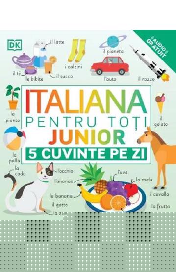 Italiana pentru toti. Junior. 5 cuvinte pe zi - 99,99 Lei