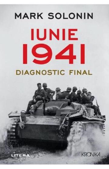 Iunie 1941. Diagnostic final - 95,99 Lei