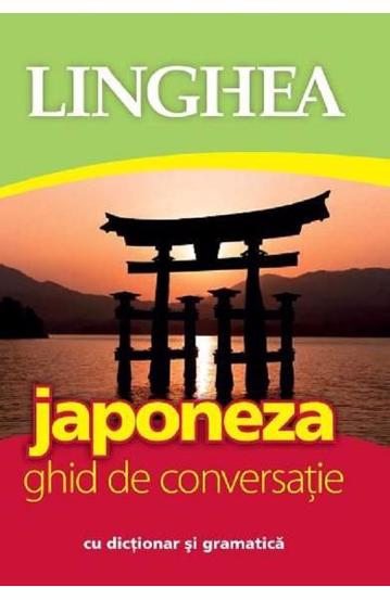 Japoneza. Ghid de conversatie cu dictionar si gramatica - 31,12 Lei