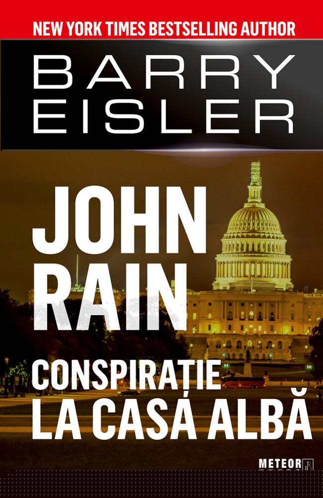 John Rain. Conspiratie la Casa Alba - 34.10 Lei