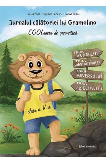 Jurnalul calatoriei lui Gramolino COOLegere de gramatica clasa a V-a - 18.79 Lei