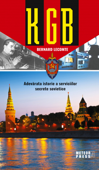KGB - Adevarata istorie a serviciilor secrete sovietice - 32.00 Lei