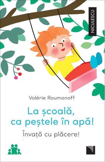 La scoala ca pestele in apa! Invata cu placere! - 21.39 Lei