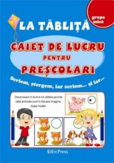 La tablita: Caiet de lucru pentru prescolari - 18.00 Lei