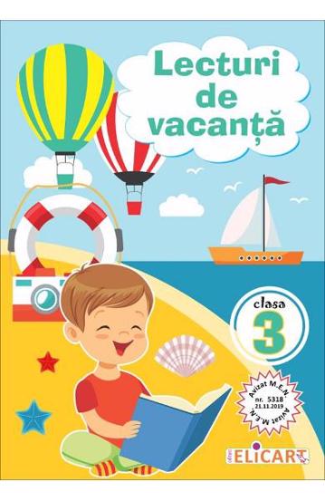 Lecturi de vacanta pentru clasa a III-a Povesti amuzante inedite si atractive. Exercitii curiozitati. Texte adaptate pentru elevul de clasa a III-a - 17.10 Lei