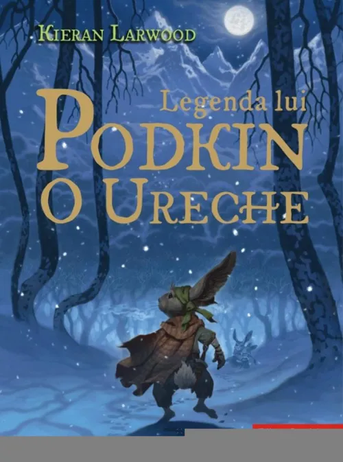 Legenda lui Podkin O Ureche. Seria Saga celor Cinci Taramuri. Cartea I - 27.45 Lei