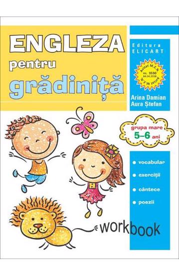Limba engleza pentru gradinita. Grupa mare. 5 - 6 ani. Workbook - 14.40 Lei