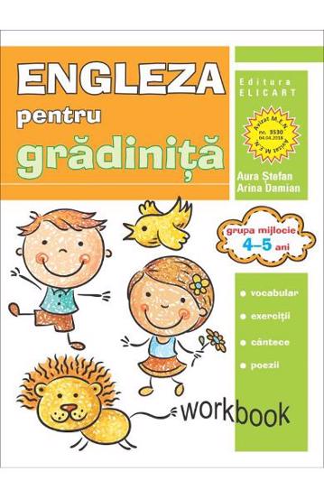 Limba engleza pentru gradinita. Grupa mijlocie. 4 - 5 ani. Workbook - 14.40 Lei