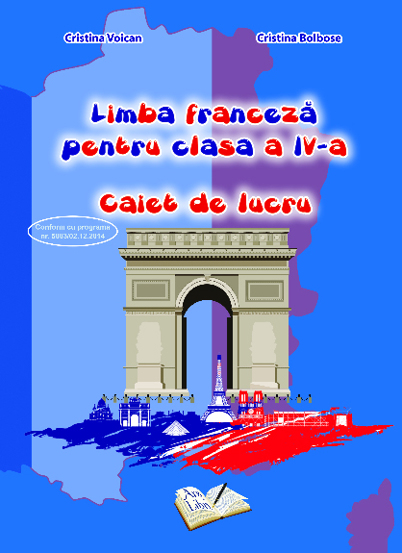 Limba franceza pentru clasa a IV-a - caiet de lucru - 13.71 Lei